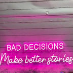 Bad Decisions Make Good Stories Neon Sign, Positive Quotes LED Neon Light Motivational Wall Art, Dorm Home Beauty Salon Wall Decor Size:25.5x 7.5inches