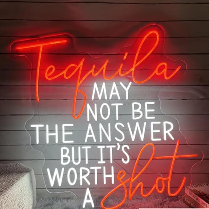 Tequila May Not Be The Answer But It's Worth A Shot Neon Sign, Custom Tequila Bar Neon Light Home Bar Shot Wall Decor Tequila Lover Gift Size:H18 x W18 Inches