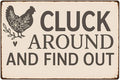 Funny Chicken Tin Sign - "Cluck Around and Find Out" Farmhouse Wall Decor for Kitchen, Coop, Garden - 8x12 inch Rustic Metal Gift