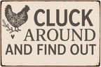 Funny Chicken Tin Sign - "Cluck Around and Find Out" Farmhouse Wall Decor for Kitchen, Coop, Garden - 8x12 inch Rustic Metal Gift