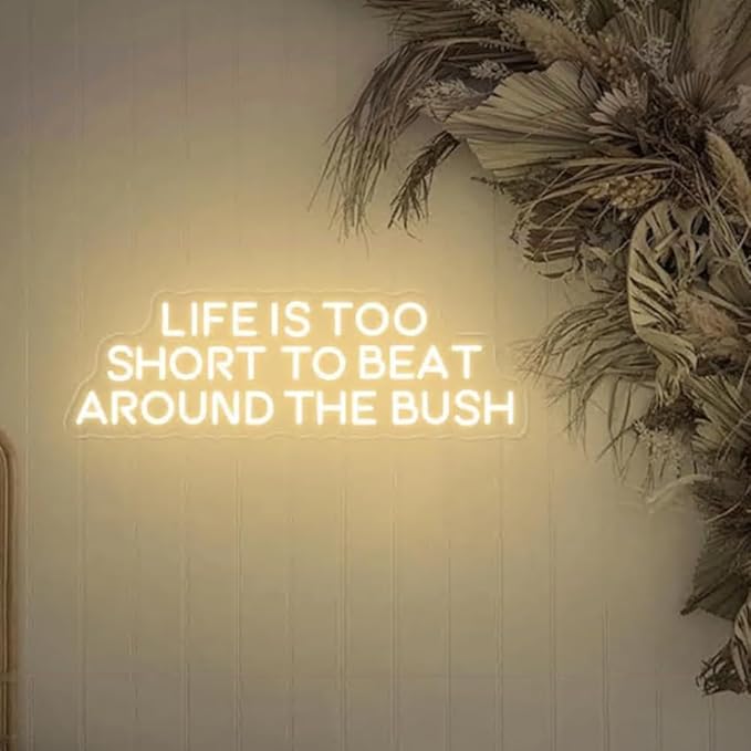 Life is Too Short to Beat Around the Bush Neon Sign,Wax Specialist Wall Sign,Esthetics Salon Suite Decor, Waxing Studio Sign,Clinic Sign Size:17inches