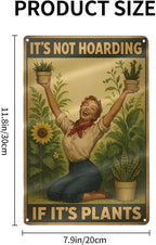 Vintage Metal Garden Sign - "It's Not Hoarding If It's Plants" - Funny Gardening Gift for Plant Lovers, Indoor Outdoor Decor for Home, Greenhouse, Yar