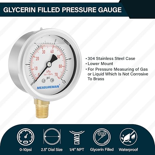 MEASUREMAN 2-1/2" dial,Glycerin Filled, Stainless Steel case, Brass Inside, 0-10psi/kpa,1/4" NPT Lower Mount