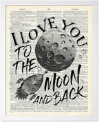 Poster Master Dictionary Art Poster - I Love You To The Moon and Back Print - Motivational Art - Gift for Him, Her & Lovers - Romantic Decor for Dorm, Bedroom or Living Room, 8x10 White Framed